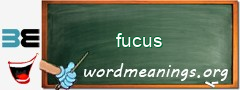 WordMeaning blackboard for fucus